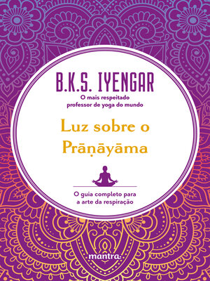 cover image of Luz sobre o Prāṇāyāma